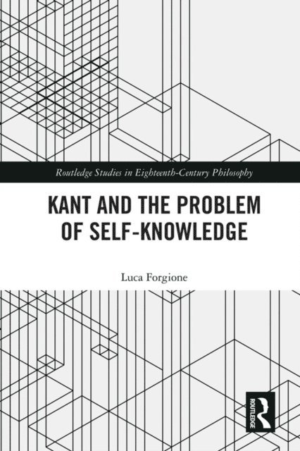 Luca Forgione - Kant and the Problem of Self-Knowledge, E-bok