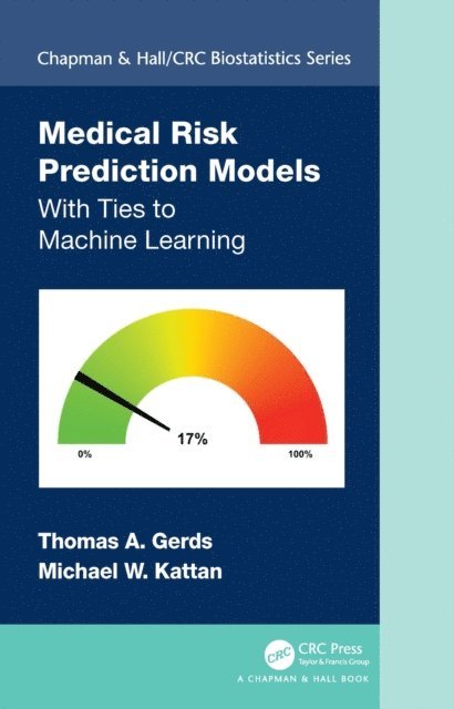 Michael W. Kattan, Thomas A. Gerds - Medical Risk Prediction Models, E-bok