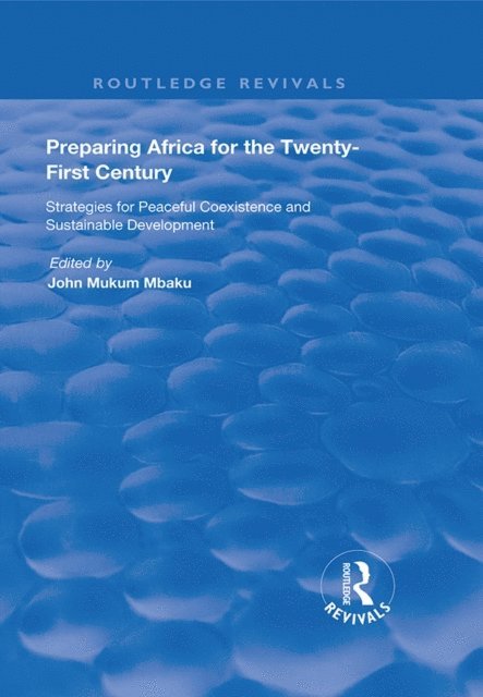 John Mukum Mbaku - Preparing Africa for the Twenty-First Century, E-bok