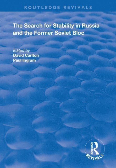 Paul Ingram, David Carlton - Search for Stability in Russia and the Former Soviet Bloc, E-bok