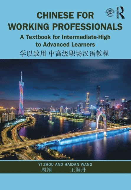 Haidan Wang, Yi Zhou - Chinese for Working Professionals, E-bok