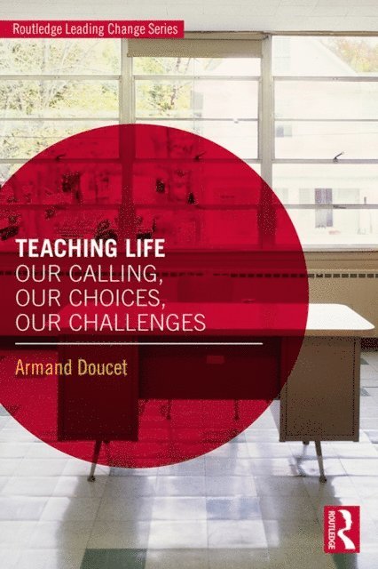 Armand Doucet - Teaching Life, E-bok