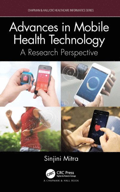 Sinjini Mitra - Advances in Mobile Health Technology, E-bok