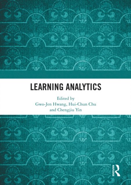 Chengjiu Yin, Hui-Chun Chu, Gwo-Jen Hwang - Learning Analytics, E-bok. Tillgänglighet: Lägg i varukorg