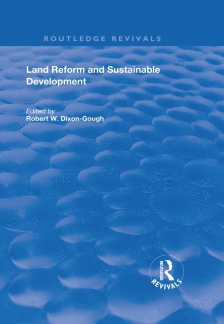 Robert W. Dixon-Gough - Land Reform and Sustainable Development, E-bok