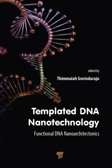 Thimmaiah Govindaraju - Templated DNA Nanotechnology, E-bok