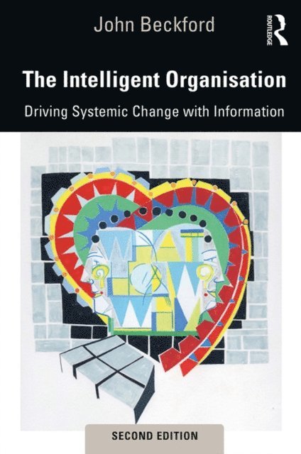 John Beckford - Intelligent Organisation, E-bok