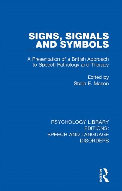 Stella E. Mason - Signs, Signals and Symbols, E-bok