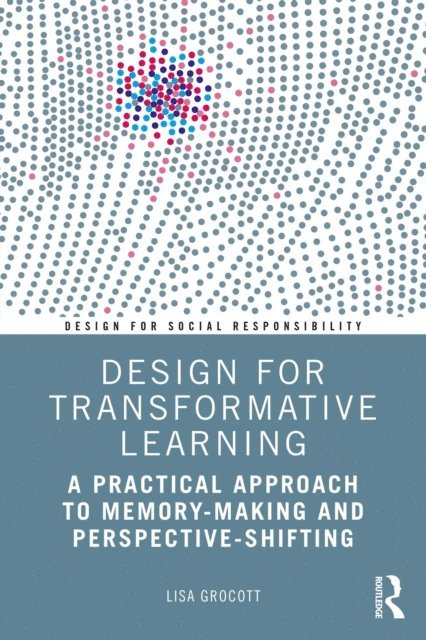 Lisa Grocott - Design for Transformative Learning, E-bok