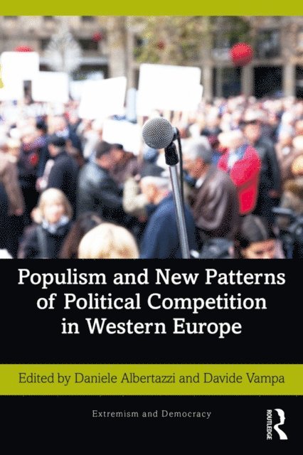 Davide Vampa, Daniele Albertazzi - Populism and New Patterns of Political Competition in Western Europe, E-bok