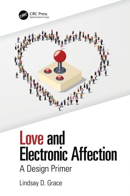 Lindsay Grace - Love and Electronic Affection, E-bok