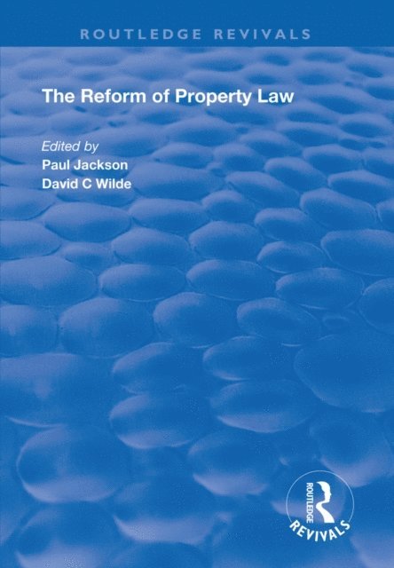 David C. Wilde, Paul Jackson - Reform of Property Law, E-bok