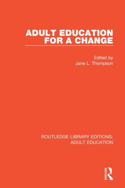 Jane L. Thompson - Adult Education For a Change, E-bok