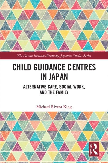 Michael Rivera King - Child Guidance Centres in Japan, E-bok