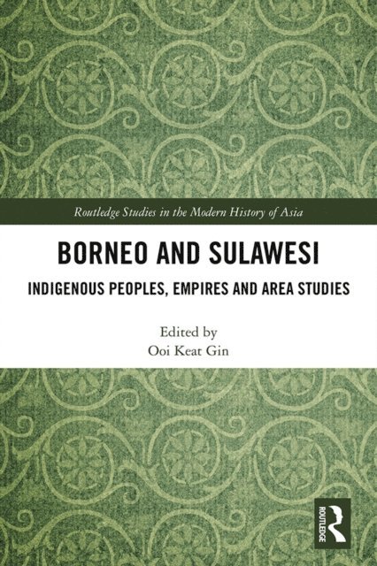 Ooi Keat Gin - Borneo and Sulawesi, E-bok