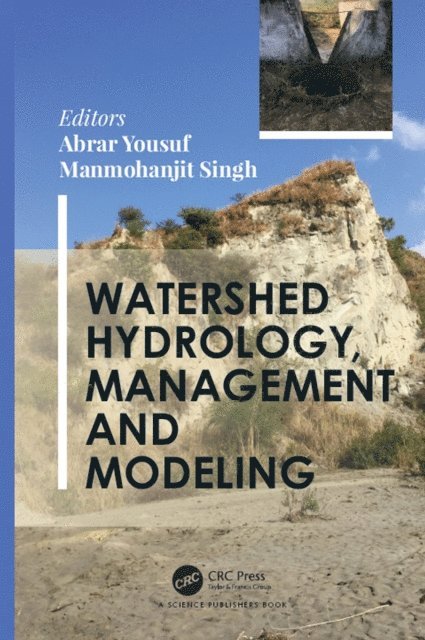 Manmohanjit Singh, Abrar Yousuf - Watershed Hydrology, Management and Modeling, E-bok