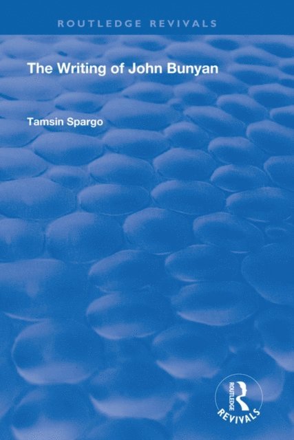 Tamsin Spargo - Writing of John Bunyan, E-bok