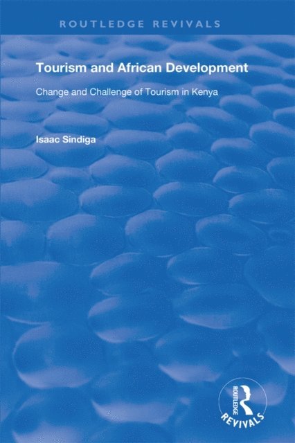 Isaac Sindiga - Tourism and African Development, E-bok