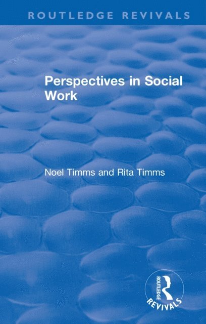 Rita Timms, Noel Timms - Perspectives in Social Work, E-bok