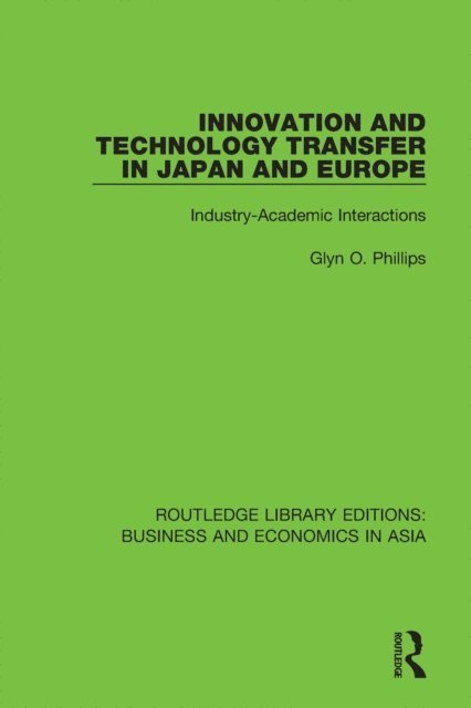 Glyn O. Phillips - Innovation and Technology Transfer in Japan and Europe, E-bok