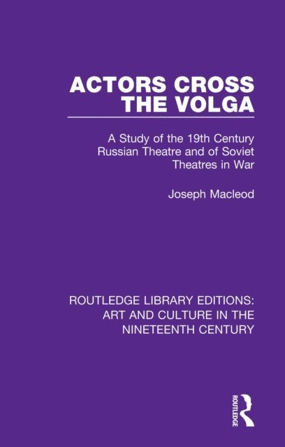 Joseph Macleod - Actors Cross the Volga, E-bok