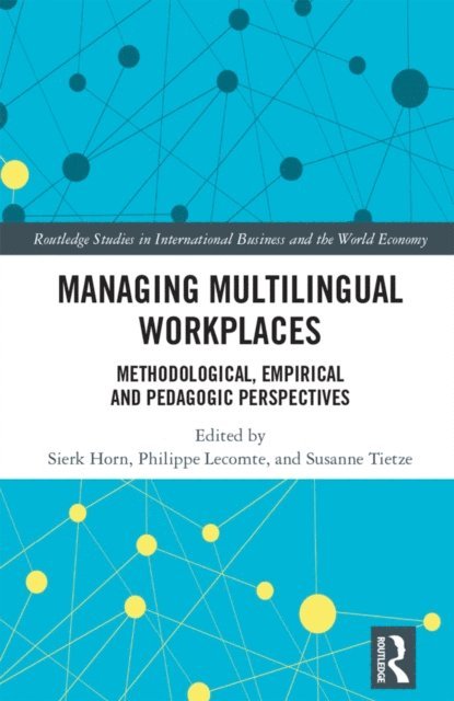 Susanne Tietze, Philippe Lecomte, Sierk Horn - Managing Multilingual Workplaces, E-bok