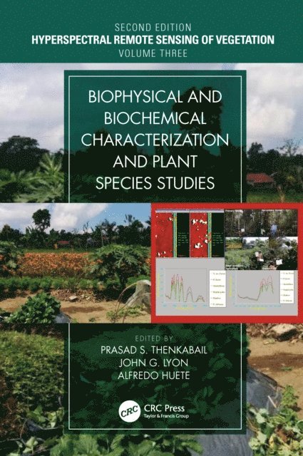 Alfredo Huete, John G. Lyon, Prasad S. Thenkabail - Biophysical and Biochemical Characterization and Plant Species Studies, E-bok