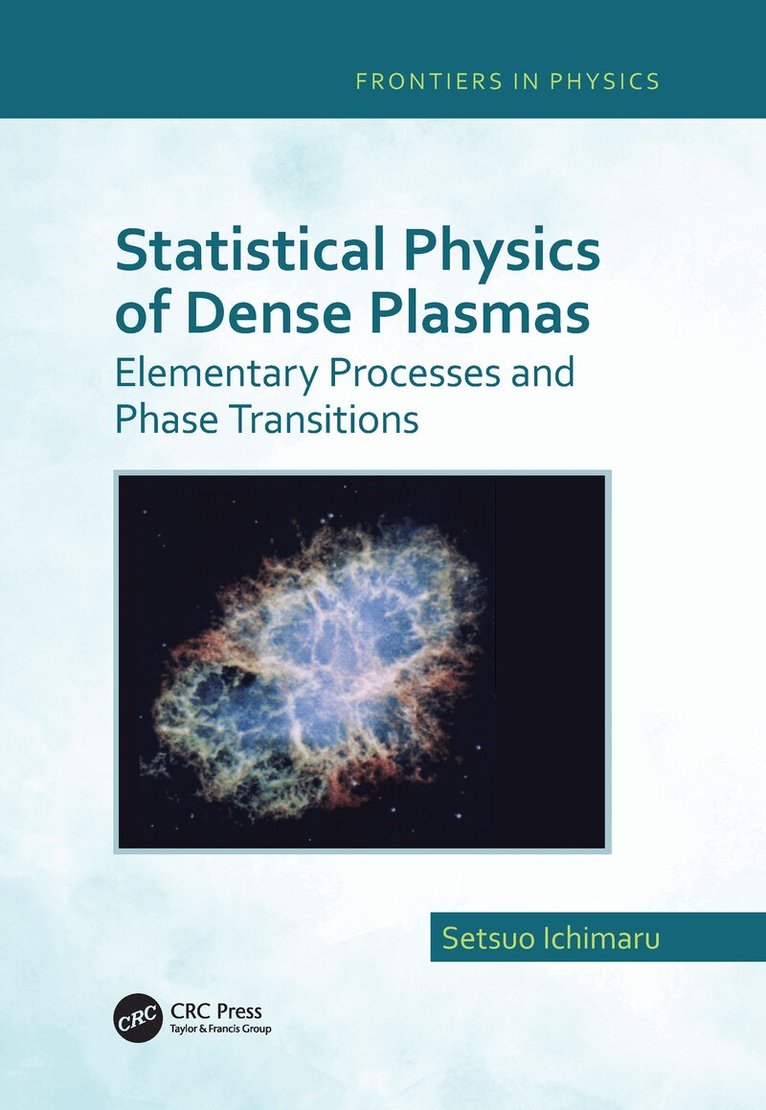 Setsuo Ichimaru - Statistical Physics of Dense Plasmas, E-bok