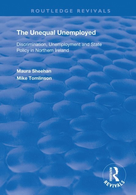 Mike Tomlinson, Maura Sheehan - Unequal Unemployed, E-bok