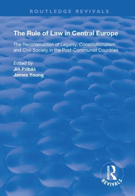 James Young, Jiri Priban - Rule of Law in Central Europe, E-bok