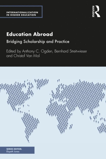 Christof Van Mol, Bernhard Streitwieser, Anthony C. Ogden - Education Abroad, E-bok
