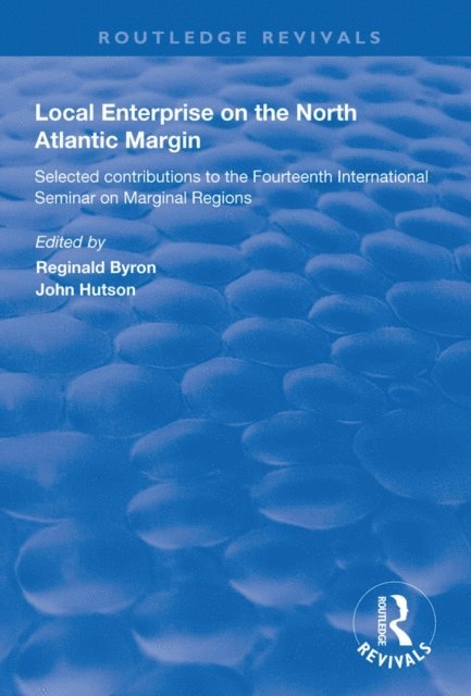 John Hutson, Reginald Byron - Local Enterprise on the North Atlantic Margin, E-bok