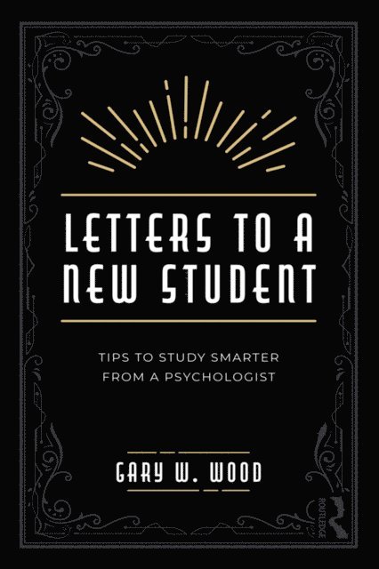 Gary Wood - Letters to a New Student, E-bok