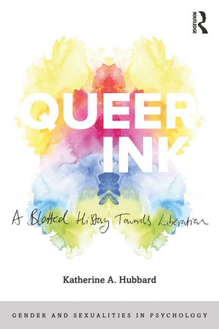Katherine Hubbard - Queer Ink: A Blotted History Towards Liberation, E-bok