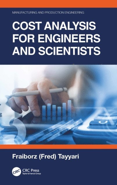 Fariborz Tayyari - Cost Analysis for Engineers and Scientists, E-bok
