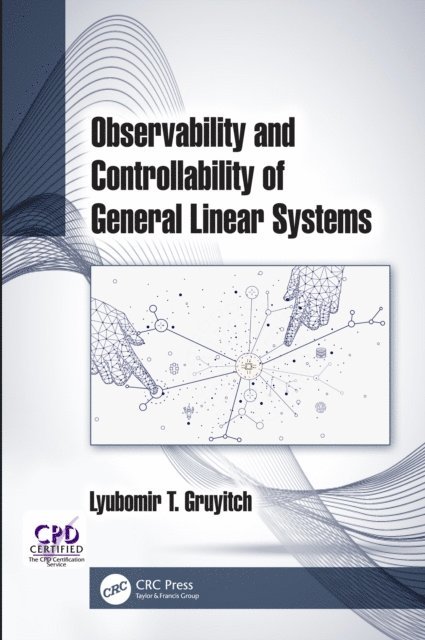 Lyubomir T. Gruyitch - Observability and Controllability of General Linear Systems, E-bok
