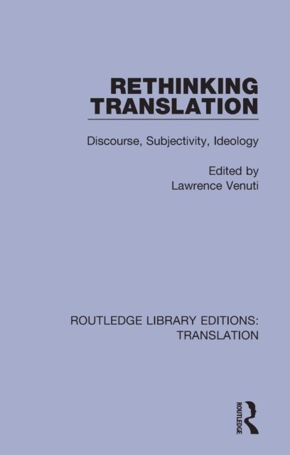 Lawrence Venuti - Rethinking Translation, E-bok