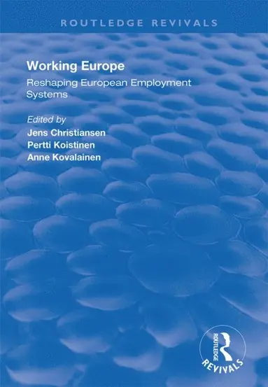 Anne Kovalainen, Pertti Koistinen, Jens Christiansen - Working Europe, E-bok
