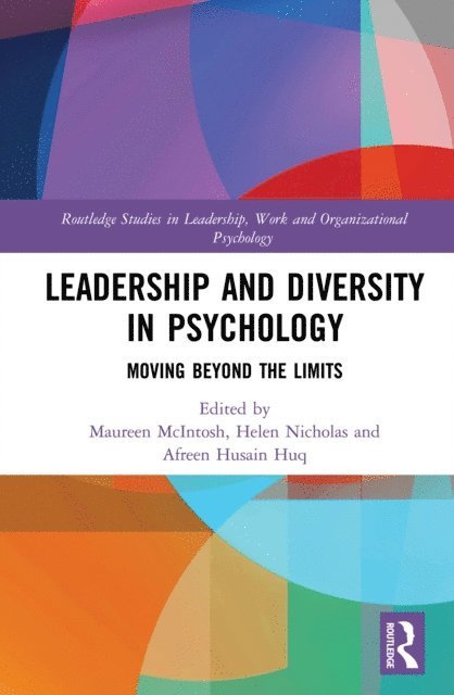 Afreen Husain Huq, Helen Nicholas, Maureen McIntosh - Leadership and Diversity in Psychology, E-bok