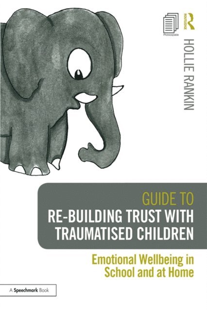 Hollie Rankin - Guide to Re-building Trust with Traumatised Children, E-bok. Tillgänglighet: Lägg i varukorg