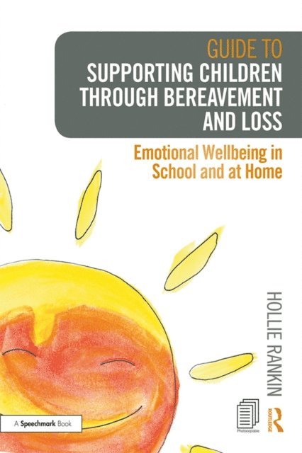 Hollie Rankin - Guide to Supporting Children through Bereavement and Loss, E-bok. Tillgänglighet: Lägg i varukorg