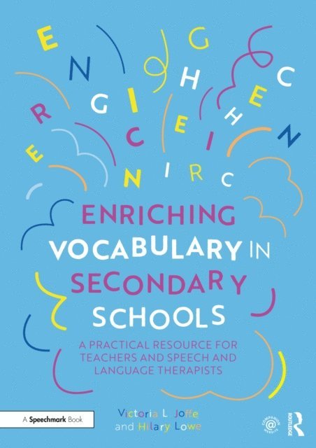 Hilary Lowe, Victoria Joffe - Enriching Vocabulary in Secondary Schools, E-bok