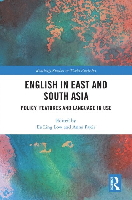 Anne Pakir, Ee Ling Low - English in East and South Asia, E-bok