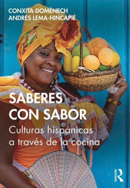 AndrA(c)s Lema-HincapiA(c), Conxita DomA*nech - Saberes con sabor, E-bok