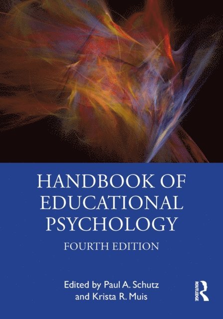 Krista R. Muis, Paul A. Schutz - Handbook of Educational Psychology, E-bok