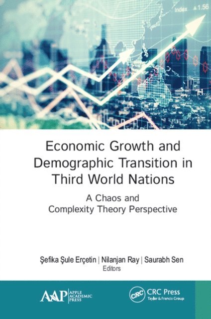 Saurabh Sen, Nilanjan Ray, Sefika Sule Ercetin - Economic Growth and Demographic Transition in Third World Nations, E-bok