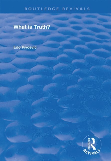 Edo Pivcevic - What is Truth?, E-bok