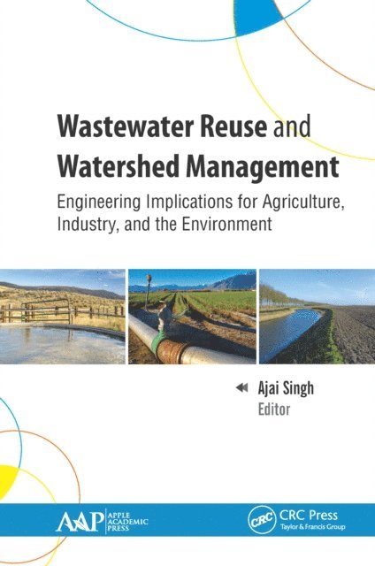 Ajai Singh - Wastewater Reuse and Watershed Management, E-bok
