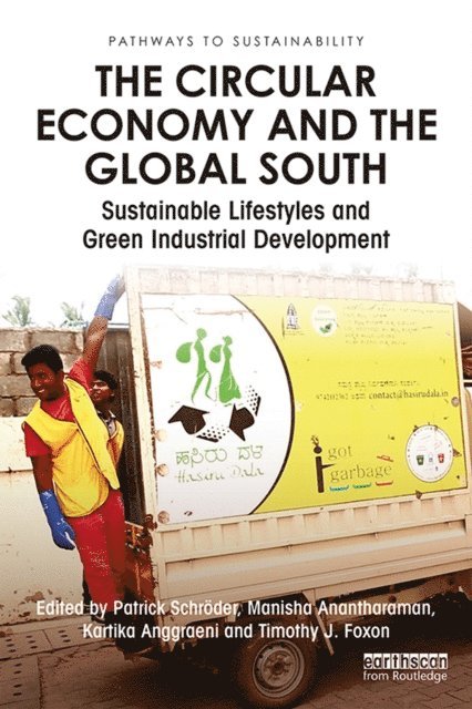 Timothy J. Foxon, Kartika Anggraeni, Manisha Anantharaman, Patrick Schroder - Circular Economy and the Global South, E-bok