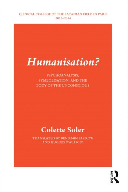 Colette Soler - Humanisation?, E-bok